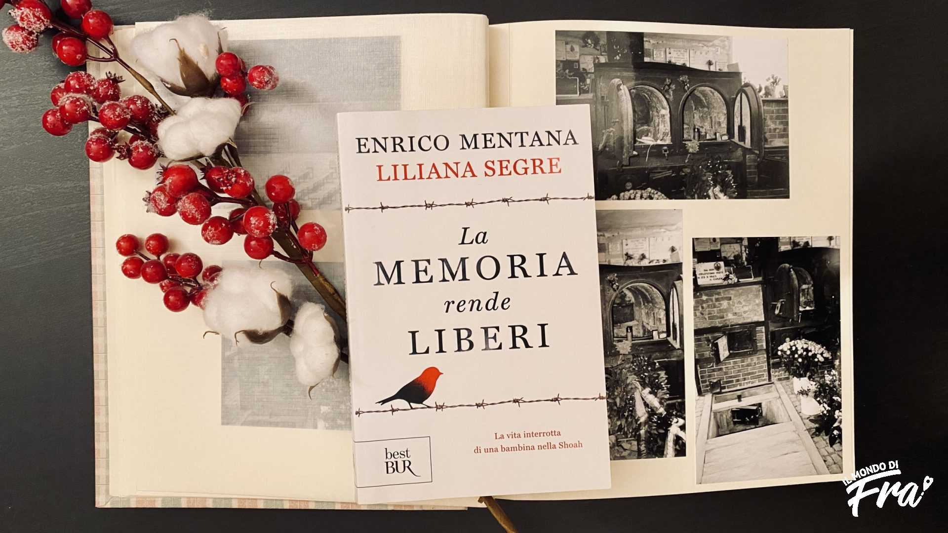 La memoria rende liberi, Liliana Segre - Passione Libri - Il mondo